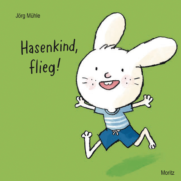 Hasenkind flieg (Pappbilderbuch)