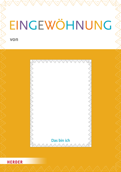  Eingewöhnung leicht gemacht: 1 Leitfaden, "Mein Eingewöhnungsheft" 5 Stück