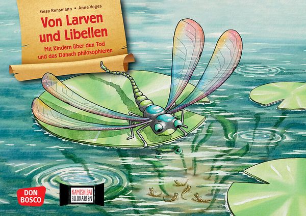 Kamishibai Bildkartenset - Von Larven und Libellen. Mit Kindern über den Tod und das Danach philosophieren