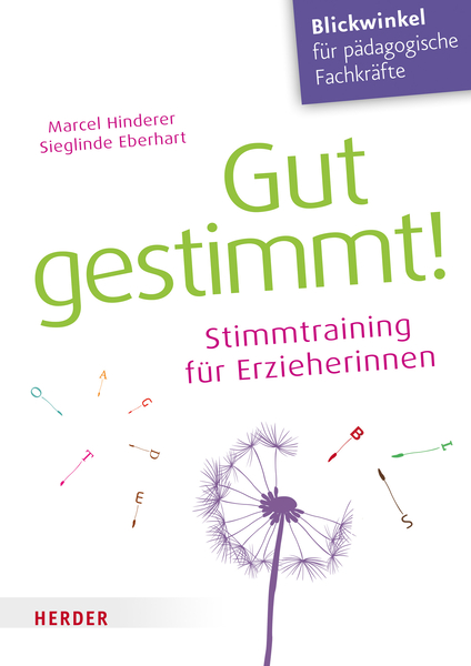 Gut gestimmt! - Stimmtraining für Erzieherinnen