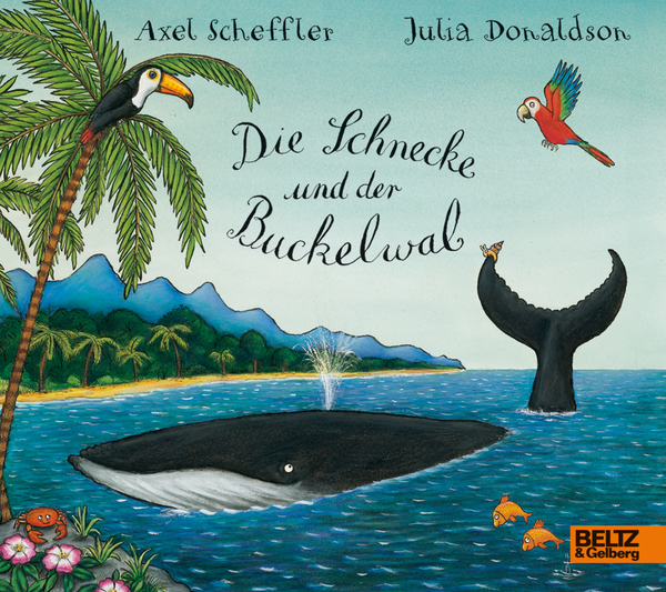 Die Schnecke und der Buckelwal (Pappbilderbuch)