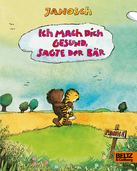 Ich mach dich gesund, sagte der Bär (Janosch) (Pappbilderbuch)