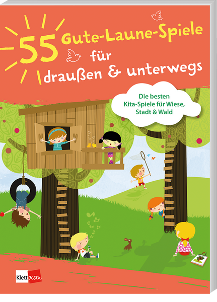 55 Gute-Laune-Spiele für draußen & unterwegs - Die besten Kita-Spiele für Wiese, Stadt und Wald