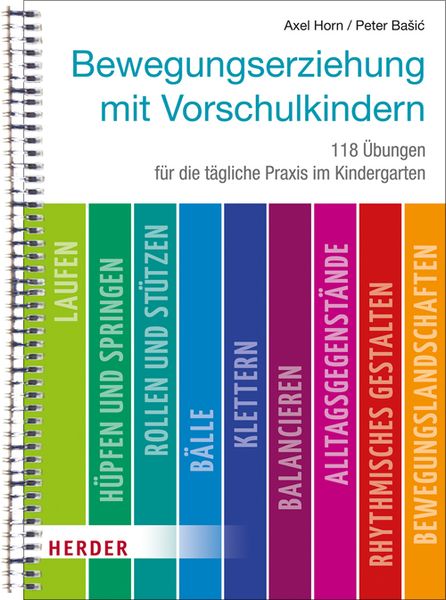 Bewegungserziehung mit Vorschulkindern - 118 Übungen für die tägliche Praxis im Kindergarten