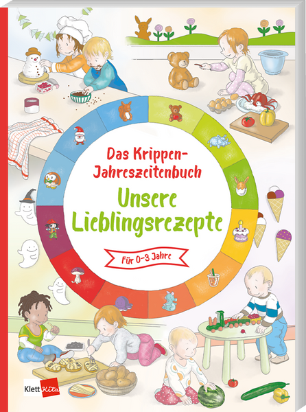 Das Krippen-Jahreszeitenbuch: Unsere Lieblingsrezepte