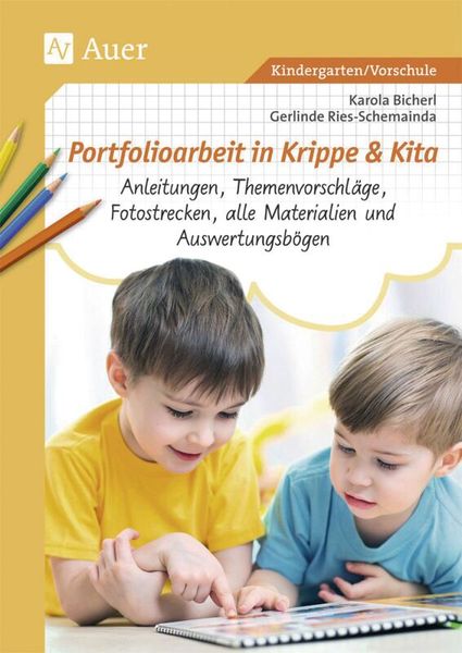 Portfolioarbeit in Krippe und Kita