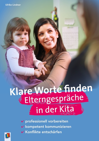 Klare Worte finden – Elterngespräche in der Kita