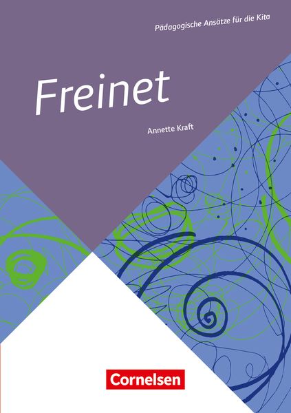 Freinet - Pädagogische Ansätze für die Kita