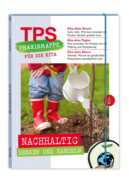 TPS-Praxismappe für die Kita: Nachhaltig denken und handeln