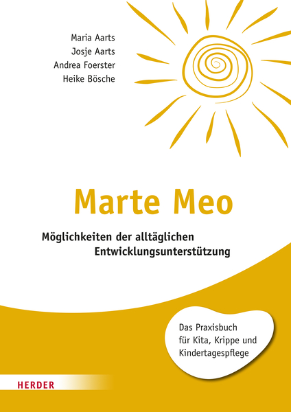 Marte Meo - Möglichkeiten der alltäglichen Entwicklungsunterstützung