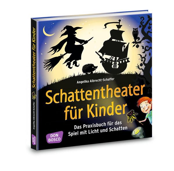 Schattentheater für Kinder - Das Praxisbuch für das Spiel mit Licht und Schatten