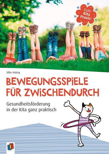 Bewegungsspiele für zwischendurch - Gesundheitsförderung in der Kita ganz praktisch