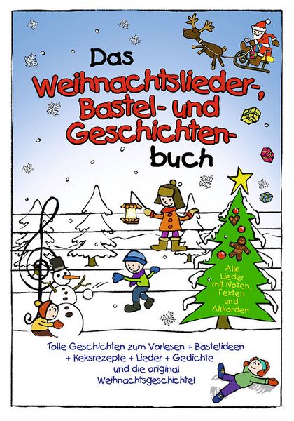 Das Weihnachtslieder-Bastel- und- Geschichten-Buch